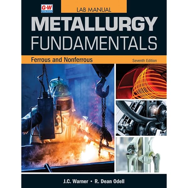 Metallurgy Fundamentals: Ferrous and Nonferrous: Warner, J.C.