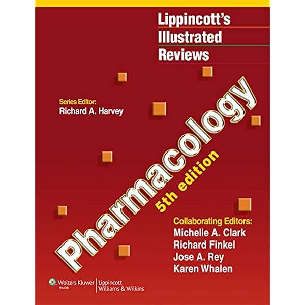Lippincott Illustrated Reviews: Pharmacology 6th edition
