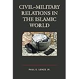 Civil–Military Relations in the Islamic World