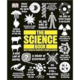 The Science Book: Big Ideas Simply Explained