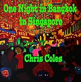 One Night in Bangkok in Singapore by 
