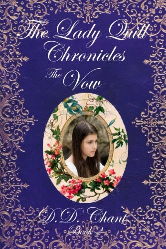 The Vow (The Lady Quill Chronicles) (Volume 2)