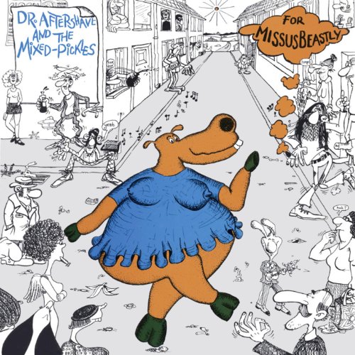 Dr. Aftershave And The Mixed-Pickles