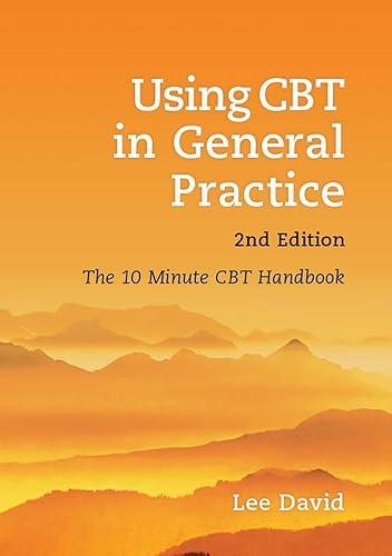 Download Using CBT in General Practice: The 10 Minute CBT Handbook PDF