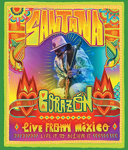 Santana : Corazon Live From Mexico - Live It To Believe It - Blu-Ray