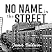 No Name in the Street by 