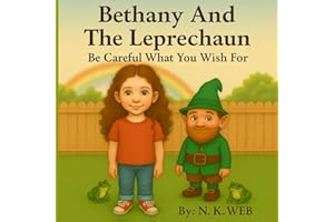 Bethany and the Leprechaun: Be careful What You Wish For