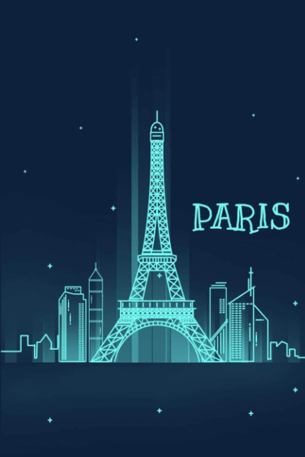 Paris Notebook: Travel Journal Notebook | Paris Notebook Eiffel Tower Journal | 6x9" 100 Lined Pages