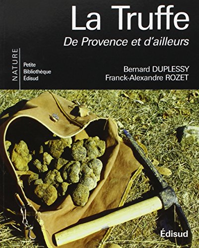 La  truffe de Provence et d'ailleurs