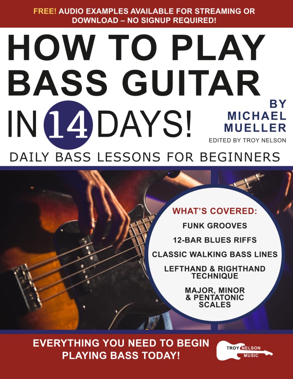 How to Play Bass Guitar in 14 Days: Daily Bass Lessons for Beginners: 8 (Play Music in 14 Days)