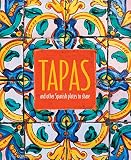 Tapas: and other Spanish plates to share by Ryland Peters & Small