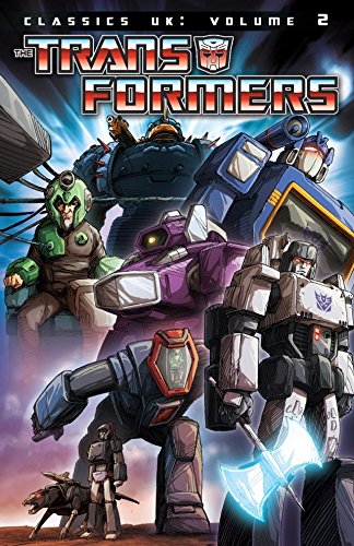 Transformers Classics: UK Vol. 2 (Transformers Classics UK) by Simon Furman