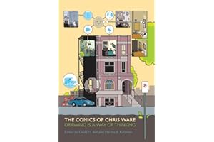The Comics of Chris Ware: Drawing Is a Way of Thinking