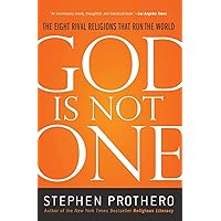 God Is Not One: The Eight Rival Religions That Run the World