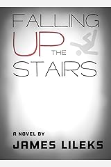 Falling Up the Stairs Kindle Edition