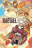 Tyson Hesse's Diesel: Ignition Tyson Hesse's Diesel: Ignition