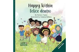 Happy within/ Felice dentro: English - Italian Bilingual edition (Early Years Italian Bilingual books for Kids) (Italian Edition)