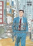Le gourmet solitaire by