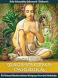 Raga-vartma-candrika: A Moonbeam to Illuminate the Path of Spontaneous Devotion