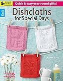 Dishcloths for Special Days by 