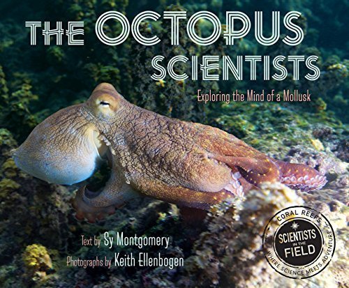 The Octopus Scientists (Scientists in the Field Series) by Sy Montgomery (2015-05-26)