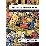 The Vanishing Jew: A Wake-Up Call From the Book of Esther