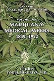 Marijuana: Medical Papers, 1839-1972 (Cannabis: Collected Clinical Papers)
