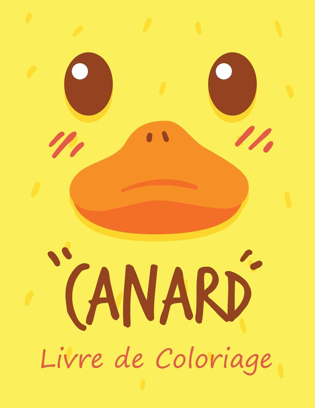 Canard Livre De Coloriage Pour Enfants De 4 A 10 Ans Livre De Coloriage De Canard Dessins French Edition Collection Les Coloriages De La Ferme Amazon Com Books