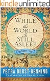 While the World Is Still Asleep (The Century Trilogy Book 1)