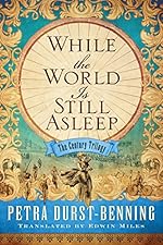 While the World Is Still Asleep (The Century Trilogy Book 1)