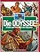 Die Odyssee. Irrfahrt und Heimkehr des Odysseus