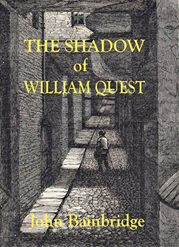 The Shadow of William Quest (A William Quest Victorian Thriller Book 1)