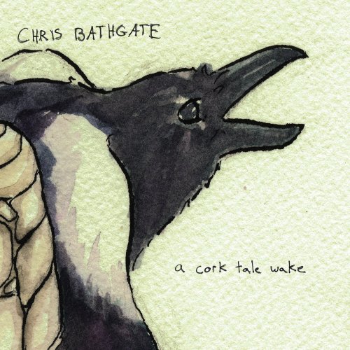 Chris Bathgate - A Cork Tale Wake - Zortam Music