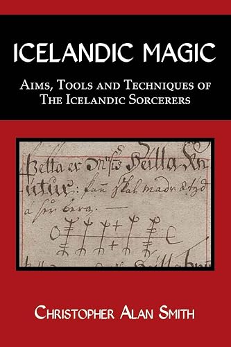 Download Icelandic Magic: Aims, tools and techniques of the Icelandic sorcerers PDF