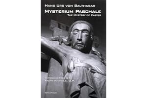 Mysterium Paschale: The Mystery of Easter