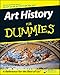 Art History For Dummies by Jesse Bryant Wilder