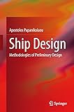Ship Design: Methodologies of Preliminary Design