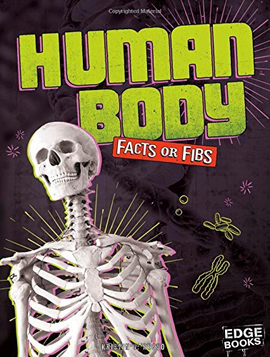 Human Body Facts or Fibs
