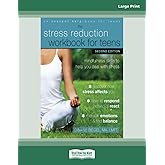 Stress Reduction Workbook for Teens: Mindfulness Skills to Help You Deal with Stress