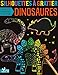 Silhouettes à gratter dinosaures : Avec un stylet by 