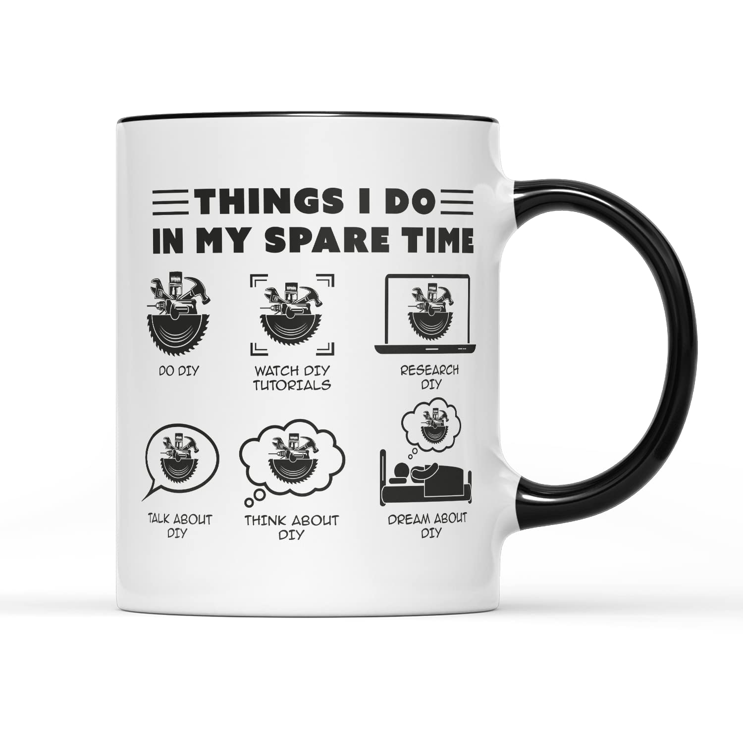 in My Spare Time DIY Mug Tea Coffee Cup Funny Adult Watch Research Talk Think Dream Comic Strip Handy Handiness Tools Drill Hammer Spanner Gift Present (Black Handle Prime)