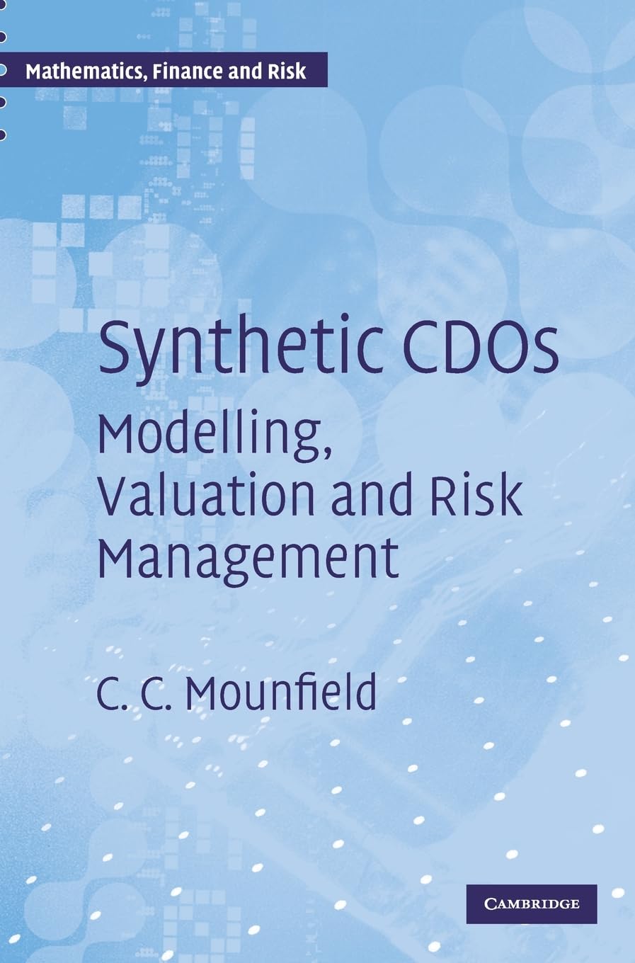 Synthetic CDOs: Modelling, Valuation and Risk