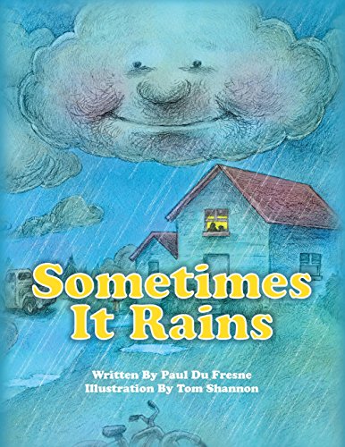 Sometimes It Rains Paperback – April 12, 2016