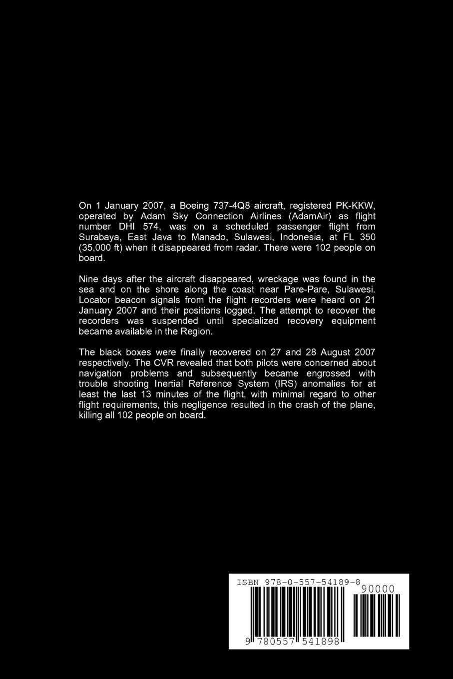Air Crash Investigations The Plane That Vanished The Crash Of Adam Air Flight 574 Cramoisi George 9780557541898 Amazon Com Books