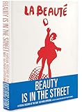 Beauty Is in the Street: A Visual Record of the May '68 Paris Uprising