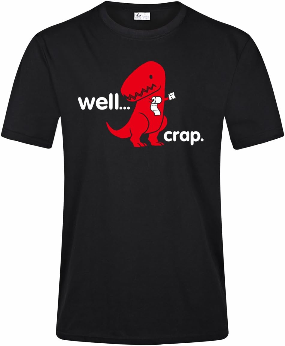 Men's Well Crap Roll Paper T-Rex Dinosaur Funny Tee Shirt (M, Black)
