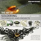 The Art of Soldering for Jewelry Makers: Techniques and Projects by Wing Mun DeVenney