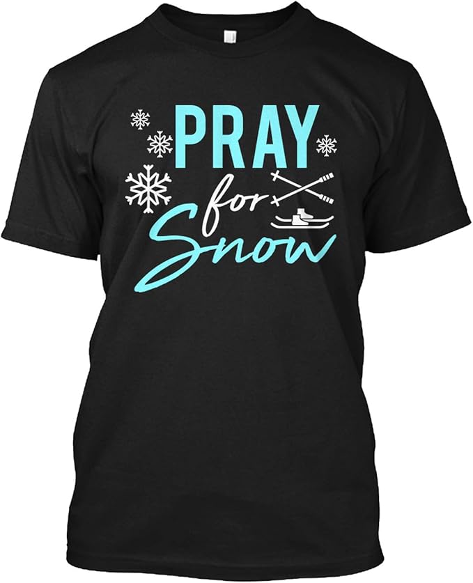 Amazon.com: Skiing Tshirt Pray for Snow Winter T-Shirt for Men: Clothing