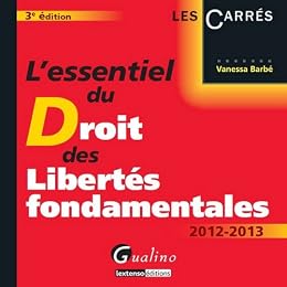 L' essentiel du droit des libertés fondamentales