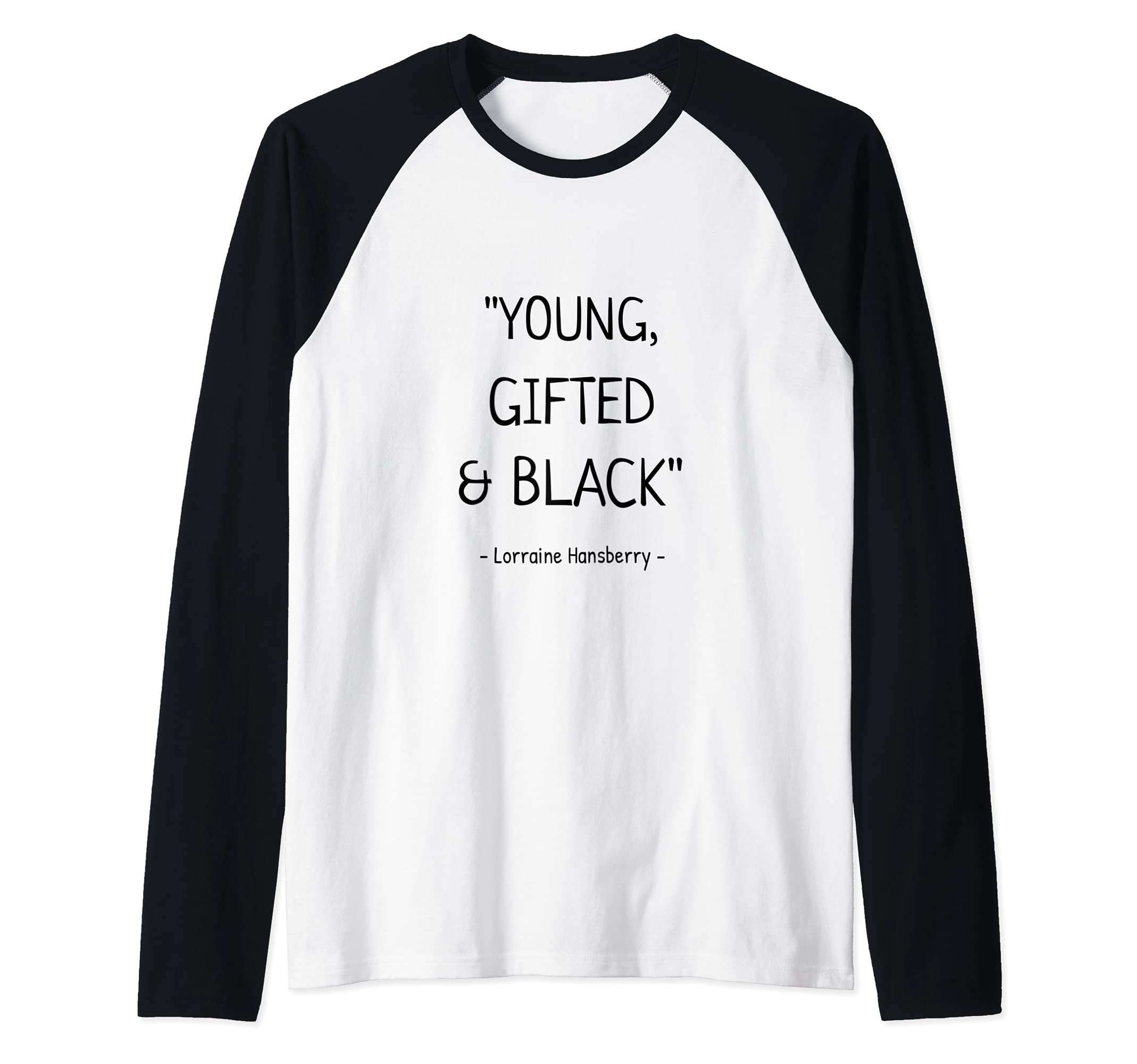 Black and Gifted Quote by Lorraine Hansberry Design Raglan Baseball Tee